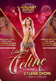 Celebrating Céline The Ultimate Céline Dion Tribute Concert